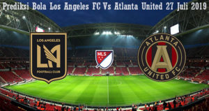 Prediksi Bola Los Angeles FC Vs Atlanta United 27 Juli 2019