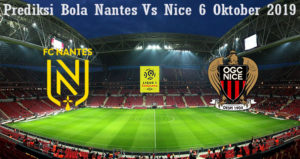 Prediksi Bola Nantes Vs Nice 6 Oktober 2019