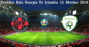 Prediksi Bola Georgia Vs Irlandia 12 Oktober 2019