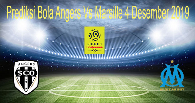 Prediksi Bola Angers Vs Marsille 4 Desember 2019