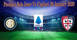 Prediksi Bola Inter Vs Cagliari 26 January 2020