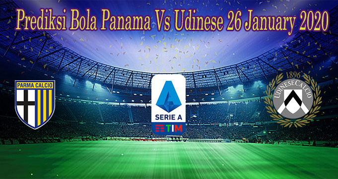 Prediksi Bola Panama Vs Udinese 26 January 2020
