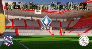 Prediksi Bola Heerenveen Vs Ajax 4 Maret 2021