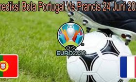 Prediksi Bola Portugal Vs Prancis 24 Juni 2021