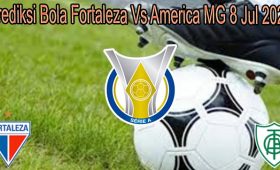 Prediksi Bola Fortaleza Vs America MG 8 Jul 2021
