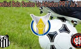 Prediksi Bola Santos Vs Athletico PR 7 Jul 2021