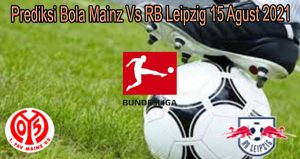 Prediksi Bola Mainz Vs RB Leipzig 15 Agust 2021