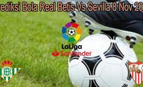 Prediksi Bola Real Betis Vs Sevilla 8 Nov 2021