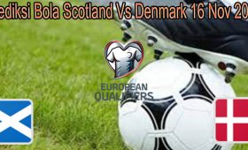 Prediksi Bola Scotland Vs Denmark 16 Nov 2021