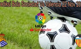 Prediksi Bola Sociedad Vs Valencia 22 Nov 2021