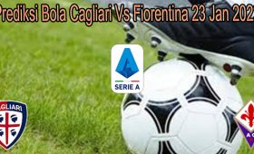 Prediksi Bola Cagliari Vs Fiorentina 23 Jan 2022
