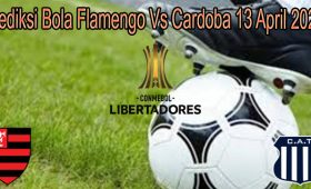 Prediksi Bola Flamengo Vs Cardoba 13 April 2022