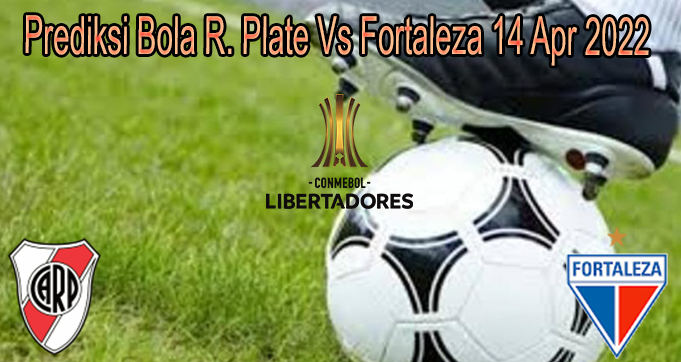 Prediksi Bola R. Plate Vs Fortaleza 14 Apr 2022
